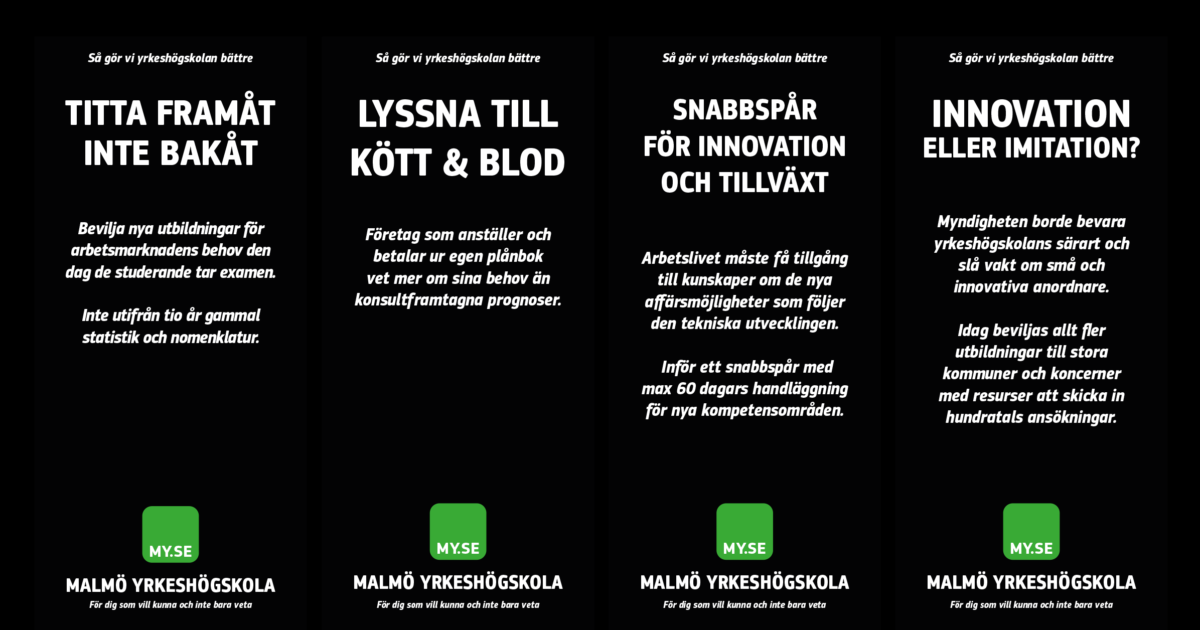 Fyra svarta banderoller med vit svensk text som marknadsför Malmö Yrkeshögskola. Varje banderoll har en rubrik om innovation på arbetsplatsen, en kort beskrivning och skolans gröna logotyp längst ner.